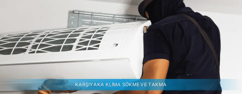 Karşıyaka İlçemi Profilo Klima Sökme ve Takma